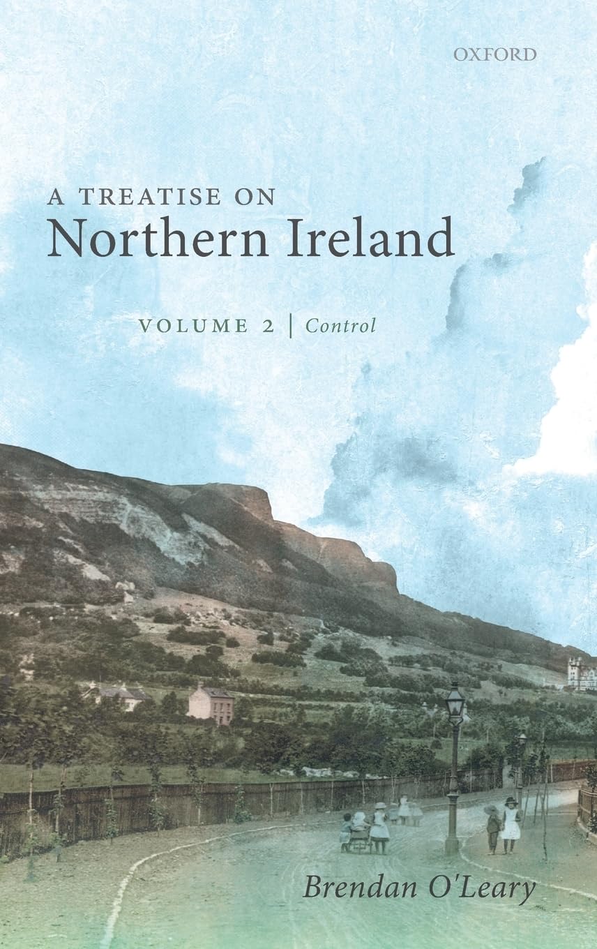 Treatise on Northern Ireland, Volume II: Control