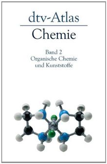 Dtv Atlas Zur Chemie Ii Organische Chemie Und Kunststoffe - 