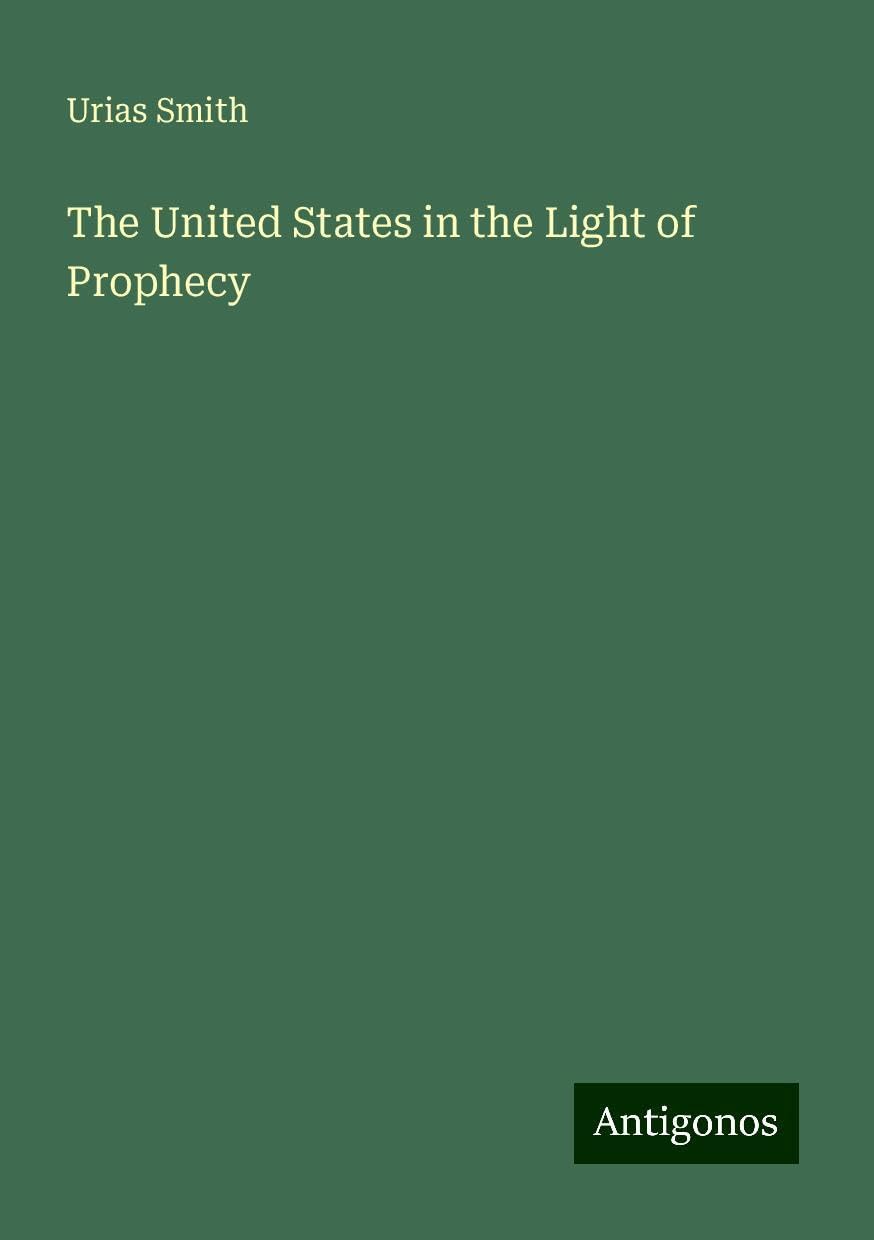 The United States in the Light of Prophecy