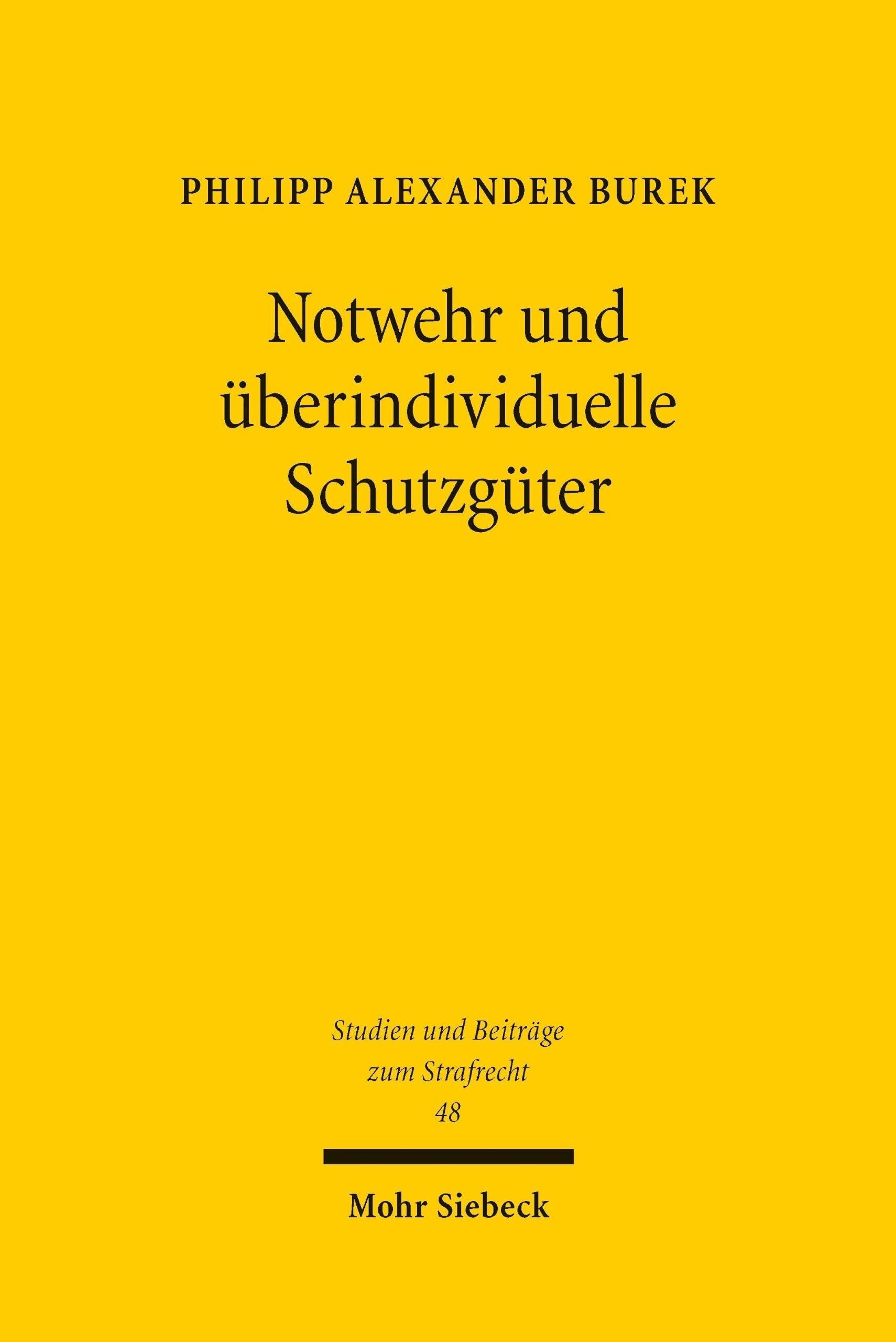 Notwehr und überindividuelle Schutzgüter - Neu
