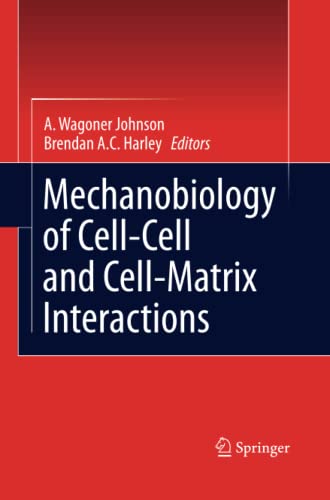Mechanobiology of Cell-Cell and Cell-Matrix Interactions