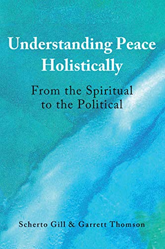 Understanding Peace Holistically - Scherto Gill Garrett Thomson Kartoniert (TB)