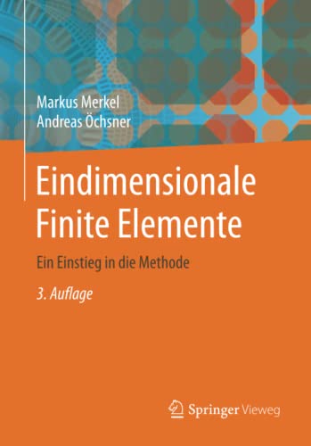 Eindimensionale Finite Elemente: Ein Einstieg in die Methode