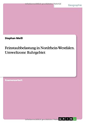 Feinstaubbelastung in Nordrhein-Westfalen. Umweltzone Ruhrgebiet