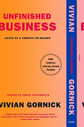 Vivian Gornick Unfinished Business, Notes Of A Chronic Re-reader