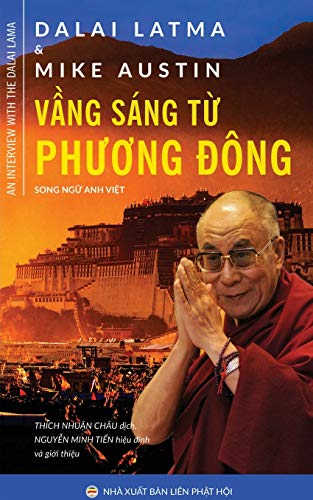 Vang sang tu phuong Dong: Phong van Duc Dalai Lama XIV: Ph¿ng v¿n ¿¿c ¿¿t-lai L¿t-ma XIV (Stories Without Words, 1, Band 1)