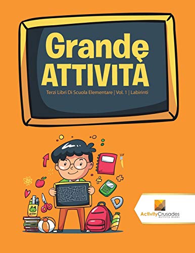 Grande Attività : Terzi Libri Di Scuola Elementare | Vol. 1 | Labirinti