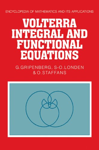 Volterra Integral and Functional Equations (Encyclopedia of Mathematics and its Applications, Band 34)
