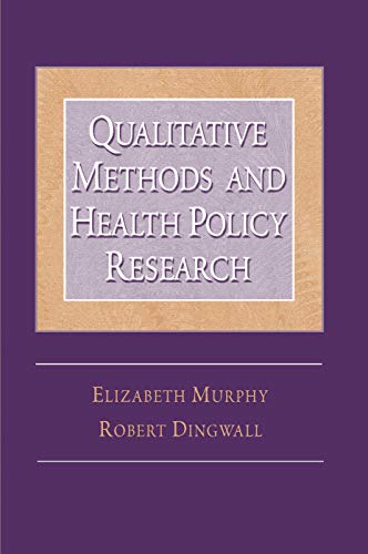 Qualitative Methods and Health Policy Research (SOCIAL PROBLEMS AND SOCIAL ISSUES)