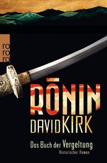 Ronin. Das Buch der Vergeltung