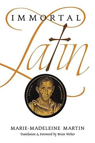Marie-Madeleine Martin Immortal Latin