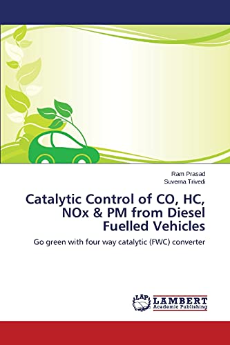 Catalytic Control of CO, HC, NOx & PM from Diesel Fuelled Vehicles: Go green with four way catalytic (FWC) converter