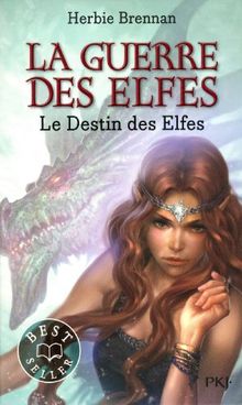 La guerre des elfes. Vol. 4. Le destin des elfes