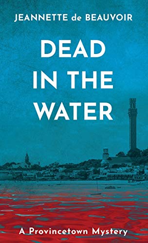 Dead in the Water: A Provincetown Mystery (Sydney Riley Series, Band 8)