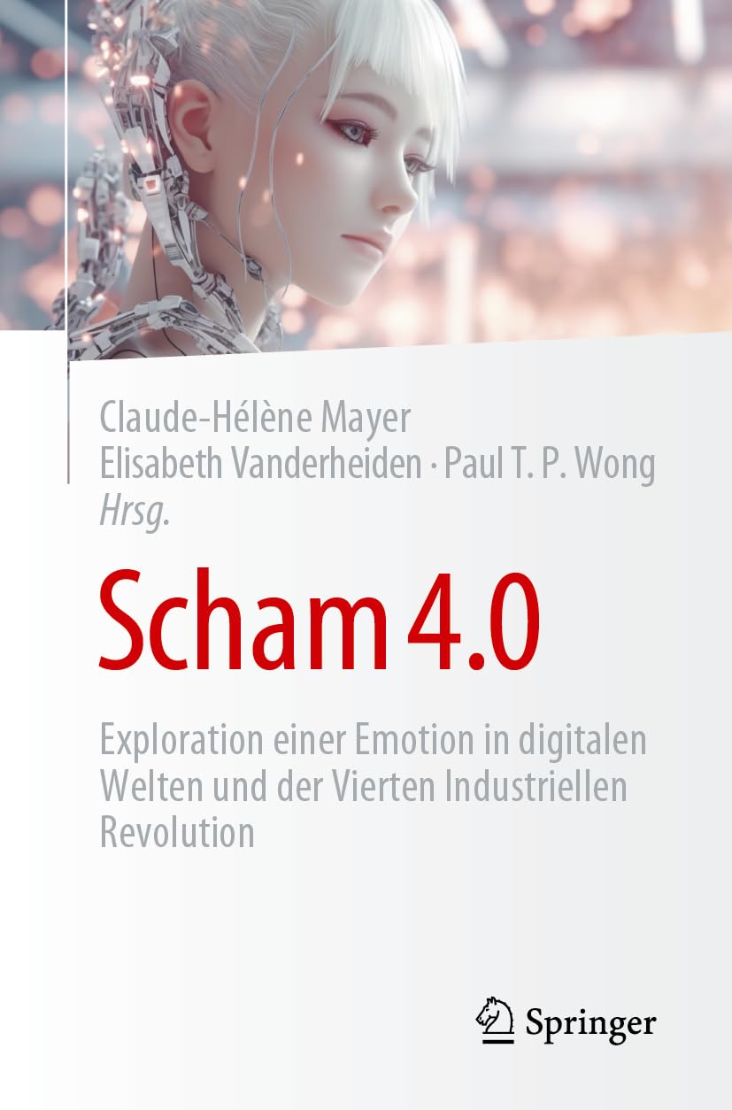 Scham 4.0: Exploration einer Emotion in digitalen Welten und der Vierten Industriellen Revolution