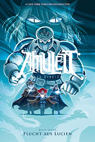 Kibuishi, Kazu: Amulett #6