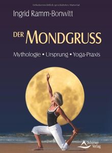 Der Mondgruß - Mythologie, Ursprung, Yoga-Praxis - Yoga-Übung