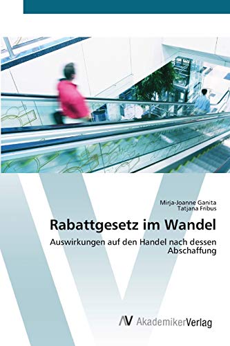 Rabattgesetz im Wandel: Auswirkungen auf den Handel nach dessen Abschaffung