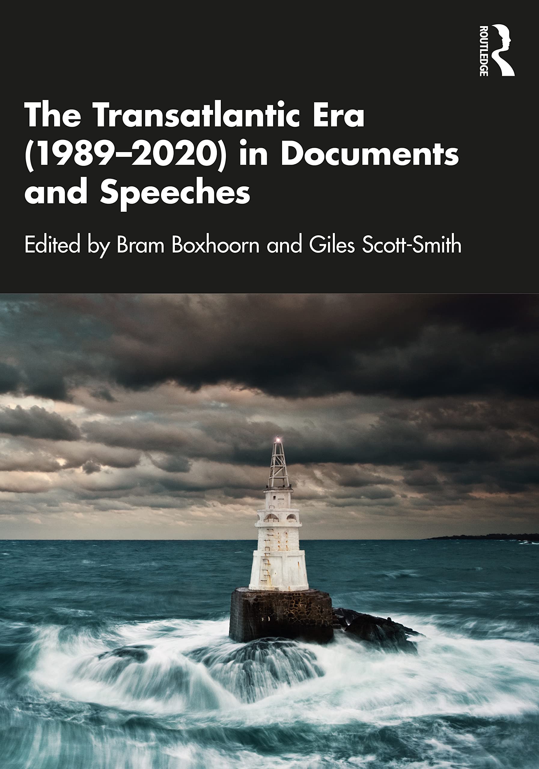 The Transatlantic Era (1989–2020) in Documents and Speeches