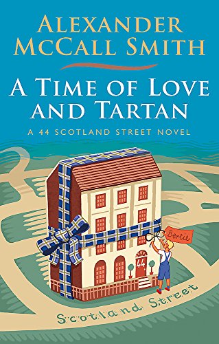 A Time of Love and Tartan - Alexander McCall Smith Kartoniert (TB)