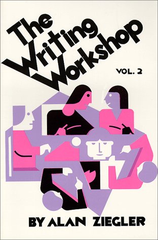 The Writing Workshop: How to Teach Creative Writing Volume 2