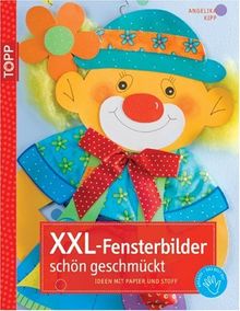 XXL-Fensterbilder schön geschmückt: Ideen mit Papier und Stoff