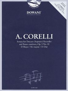 Corelli: Sonata for Descant (Soprano) Recorder and Basso Continuo, Op. 5 No. 10, D Major/Re Majeur/D-Dur [With CD (Audio)]