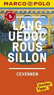 MARCO POLO Reiseführer Languedoc-Roussillon, Cevennes: Reisen mit Insider-Tipps. Inklusive kostenloser Touren-App & Update-Service