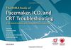 The EHRA Book of Pacemaker, ICD, and CRT Troubleshooting (Esc Textbook of Preventive Cardiology)
