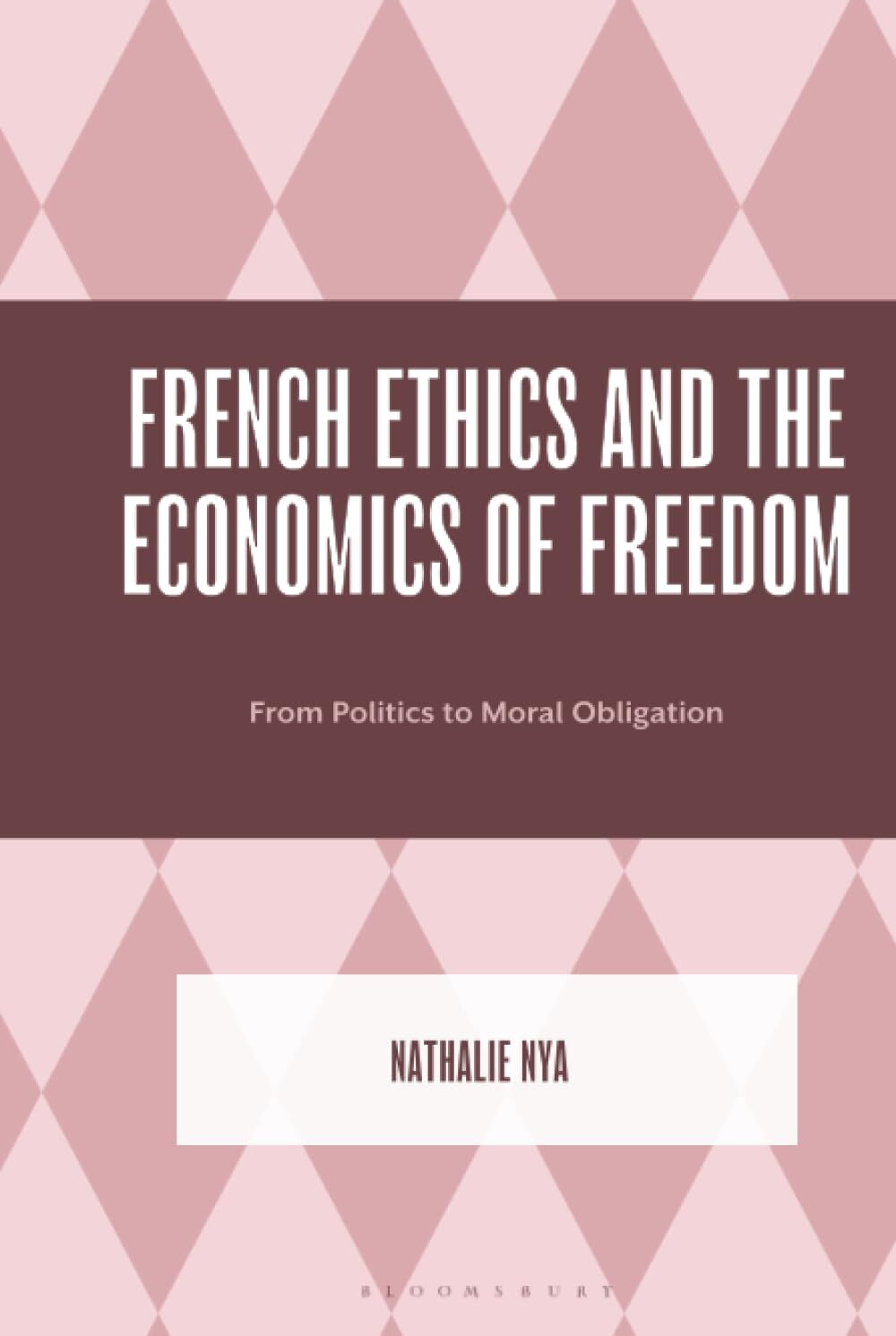 French Ethics and the Economics of Freedom