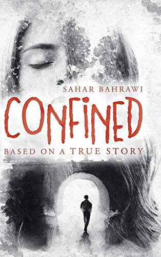 Confined: Based on a True Story