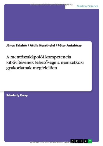 A mentoszakápolói kompetencia kibovítésének lehetosége a nemzetközi gyakorlatnak megfeleloen