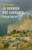Pèire Autier (1245-1310) : Le dernier des cathares