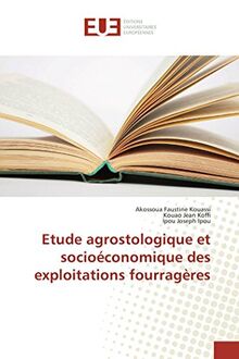 Etude agrostologique et socioéconomique des exploitations fourragères (Omn.Univ.Europ.)