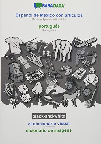 BABADADA black-and-white, Español de México con articulos - português, el diccionario visual - dicionário de imagens: Mexican Spanish with articles - Portuguese, visual dictionary