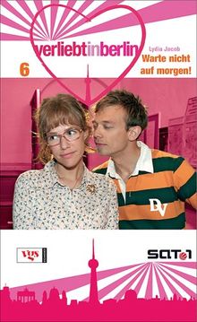 Verliebt in Berlin 06.Warte nicht auf morgen !