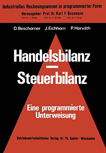 Handelsbilanz - Steuerbilanz: eine programmierte Unterweisung (FASEB Monographs) (German Edition) (FASEB Monographs (9), Band 9)