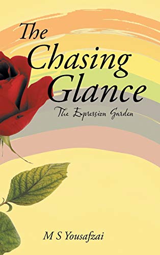 The Chasing Glance: The Expression Garden