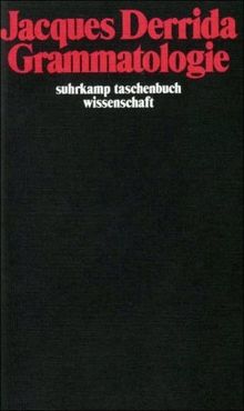 Grammatologie (suhrkamp taschenbuch wissenschaft)