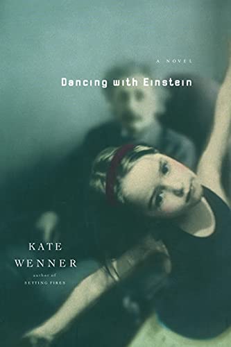 Dancing With Einstein: A Novel