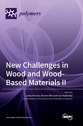 New Challenges in Wood and Wood-Based Materials II