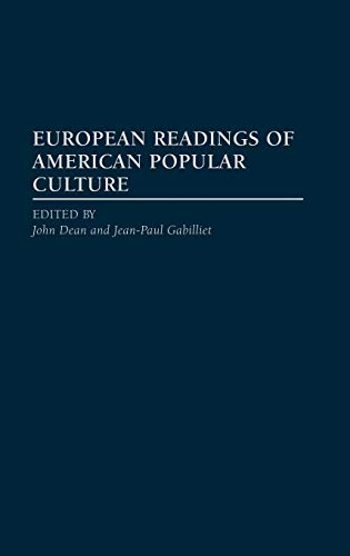 European Readings of American Popular Culture (Contributions to the Study of Popular Culture)