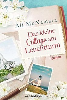 Das kleine Cottage am Leuchtturm: Roman