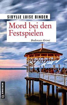 Mord bei den Seefestspielen (Kriminalromane im GMEINER-Verlag)