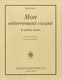 Mon enterrement vivant : et autres textes