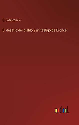 El desafío del diablo y un testigo de Bronce