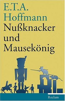 Nussknacker und Mausekönig: Märchen