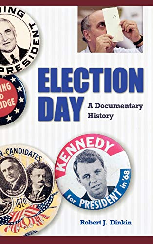 Election Day: A Documentary History