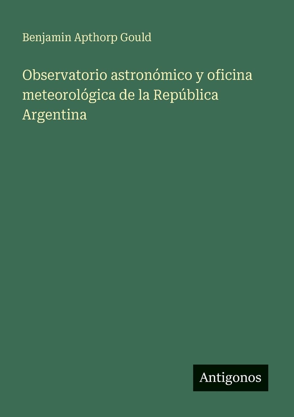 Observatorio astronómico y oficina meteorológica de la República Argentina