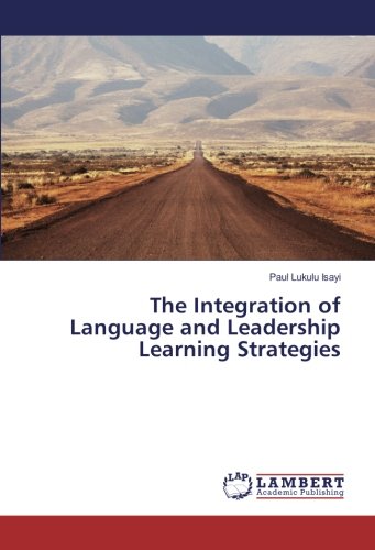 The Integration of Language and Leadership Learning Strategies